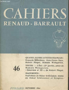 "Cahiers n°46 Octobre 1964. Sommaire : Quatre jeunes français : François Billetdoux, Jean-Pierre Faye, Robert Pinget, Romain Weingarten - Textes : ""L'Eté"" (1ère partie), pièce de Romain Weingarten ""Interview n°III"" de Robert Pinget - Documents etc."
