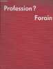 Profression ? Forain. Lorenzeo Annie