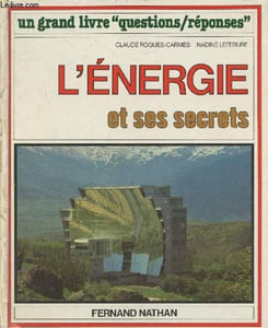 "L'énergie et ses secrets (Collection ""Un grand livre ""Questions réponses"")"