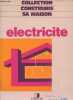 "L'électricité (Collection ""Construire sa maison"")". Le Tailleur Yves, Isnard Jean-Marie