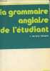 La grammaire anglaise de l'étudiant - Nouvelle édition entièrement revue et augmentée. Berland-Delépine S., Butler R.