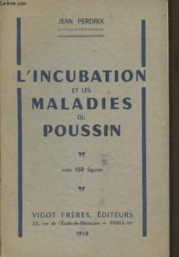 L'incubation et les maladies du poussin. Perdrix Jean