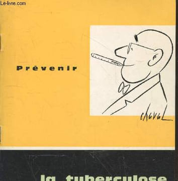 Prévenir la tuberculose (Illustrations de Chaval). Collectif