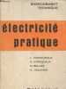 "Electricité pratique (Collection ""Enseignement technique"")". Pastouriaux L., Varoquaux A., Bellier M., etc.