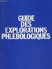 Guide des explorations phlebologiques. Collectif