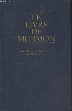 Le livre de Mormon : Un autre témoignage de Jésus-Christ. Collectif