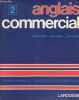 Anglais commercial Tome 2 - Classes terminales - Grandes &eacute;coles commerciales. Charon Jacqueline, Parsons Joan A., Rogers Elaine