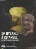 De Byzance à Istanbul : un port pour deux continents. Collectif