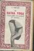 Le Hatha yoga : équilibre physique et moral. Kerneïz C.