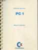 Ordinateur personnel PC 1 - Manuel d'utilisation. Collectif