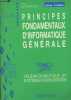 "Principes fondamentaux d'informatique g&eacute;n&eacute;rale Tome 2 : T&eacute;l&eacute;informatique et syst&egrave;mes d'exploitation - BTS informatique (Collection ""Technique"")". ...