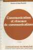 "Communication et réseaux de communications : Connaissance du problème (Collection ""Formation permanente en sciences humaines"")". Collectif