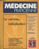 La médecine praticienne n°838 Premier numéro d'octobre 1981 : Le cerveau : latéralisation - Mouvement thérapeutique : quoi de neuf sur les ...