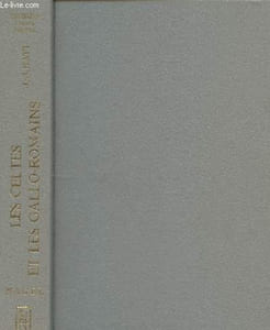 "Les celtes et les gallo-romains (Collection ""Archaeologia Mundi"")"