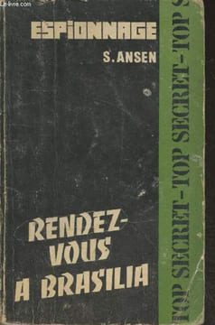 "Rendez-vous à Brasilia (Série ""Espionnage - Top secret"")". Ansen Swen