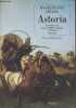 "Astoria : Le roman vrai de la première conquête de l'Ouest (Collection ""d'ailleurs"")". Irving Washington