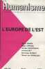 Humanisme n°210 Juin 1993 : L'Europe de l'Est. Sommaire : Lendemains par Jean Robert Ragache, Les Balkans par André Drom, Hongrie par Gustav Erdos, La ...