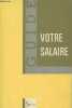 "Votre salaire (Collection ""Guide"")". Coin Gabriel, C.F.D.T.