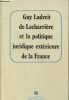 Guy Ladreit de Lacharrière et la politique extérieure de la France. Collectif