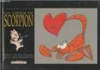 Un amour de scorpion (23 octobre - 21 novembre) : Guide astrologique de la vie amoureuse. Petit Laurène
