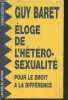 "Eloge de l'hétérosexualité pour le droit à la différence (Collection ""Iconoclastes-23"")". Baret Guy