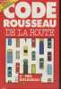 Code Rousseau de la route - 1991. Collectif