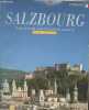 Ville de Fetsival Salzbourg : Guide de la ville avec 97 photos en couleur et plan de la ville. Collectif