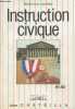 Instruction civique 91-92 : Aide-mémoire instruction civique. Les institutions françaises et européennes. La coopération internationale. Lescot ...