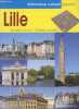 "Lille (Collection ""Patrimoine culturel Gisserot"")". Duvivier Isabelle, Lancelot Vanessa