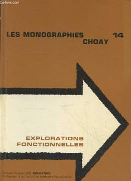 Les monographies Choay n°14 : Explorations fonctionnelles. Comet M., Richard B., Sol. Ch.