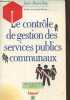 "Le contrôle de gestion des services publics communaux (Collection ""Management public"")". Rey Jean-Pierre