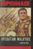 "Opération Walkyrie ! (Collection ""espionnage"" n°95)". Clerc Jean