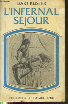 "L'infernal séjour (Collection ""Le Scarabée d'Or"" n°8)". Keister Bart