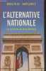 "L'alternative nationale : Les priorités du Front National (Collection ""Idées en poche"") - avec envoi d'auteur". Mégret Bruno