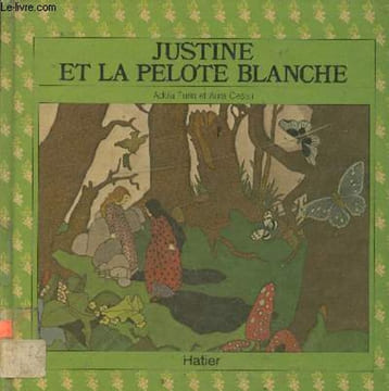 "Justine et la pelote blanche (Collection ""d'autres contes..."")". Turin Adela, Cesari Aura
