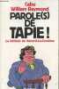 Parole(s) de Tapie ! : Le bêtisier de Nanard-La-Combine. Cabu, Reymond William