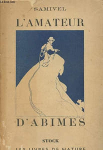 "L'amateur d'abîmes (Collection ""Les livres de Nature"")"