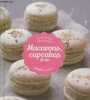 "Macarons, cupcakes & Cie (Collection ""Sweet"")". Maréchal José, Collectif