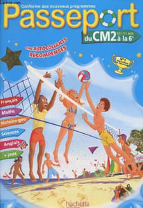 Passeport du CM2 à la 6e - 10/11 ans : Français, Maths, Histoire-géo, Sciences, Anglais + jeux