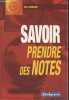 Savoir prendre des notes. Schuler Eric