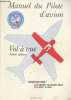"Manuel du Pilote d'avion : Vol à vue (4ème édition). Formation pour le brevet de pilote privé - le brevet de base. (Collection ""L'homme - La machine ...