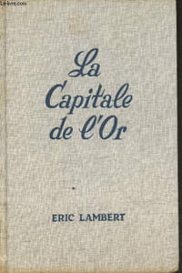 La capitale de l'Or