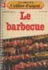 Les cahiers de la Cuillère d'argent n°10 : Le barbecue. Collectif