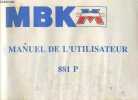 MBK - Manuel de l'utilisateur 881 P. Collectif
