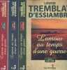 L'amour au temps d'une guerre Tomes 1 à 3 (en trois volumes) : 1939-1942 / 1942-1945 / 1945-1948. Tremblay d'Essiambre Louise