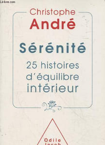 Sérénité - 25 histoires d'équilibres intérieur