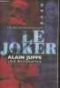 Le Joker : Alain Juppé, une biographie. Edwards-Vuillet Céline