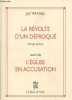 La r&eacute;volte d'un d&eacute;froqu&eacute; (Biographie) suivi de L'&eacute;glise en accusation. Passel Jef