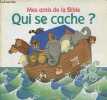 Mes amis de la Bible - Qui se cache ?. Collectif