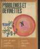 "Problèmes et devinettes : Jeux de mots - combles - différences - astuces - charades - rébus (Collection ""100 idées"" n°2)". Collectif
